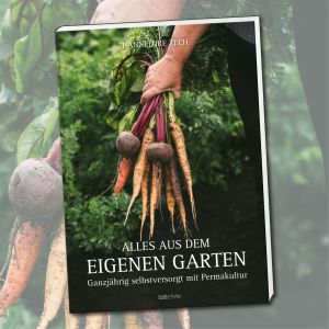 Alles aus dem eigenen Garten