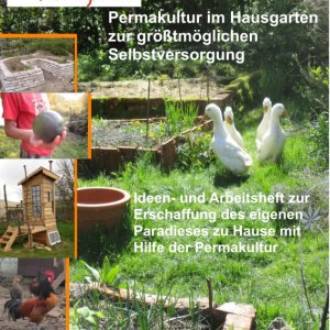 Permakultur im Hausgarten zur größtmöglichen Selbstversorgung