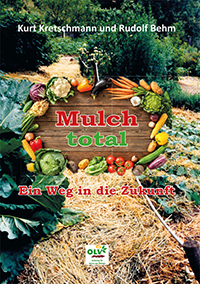 Mulch total - Ein Weg in die Zukunft